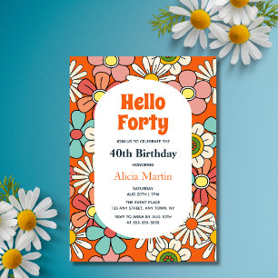 Groovy Retro Hippie Flower Hello Forty Birthday Invitation