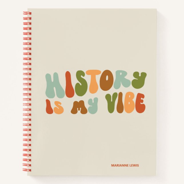 Groovy Retro History Is My Vibe, Historian Notebook (Front)