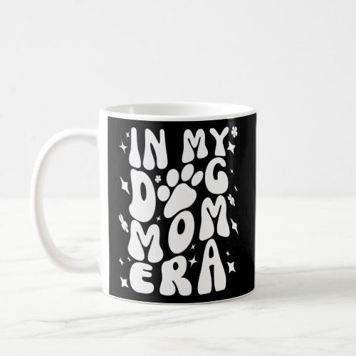 Groovy Retro In My Dog Mom Era Dog Paw Women s Sum Coffee Mug