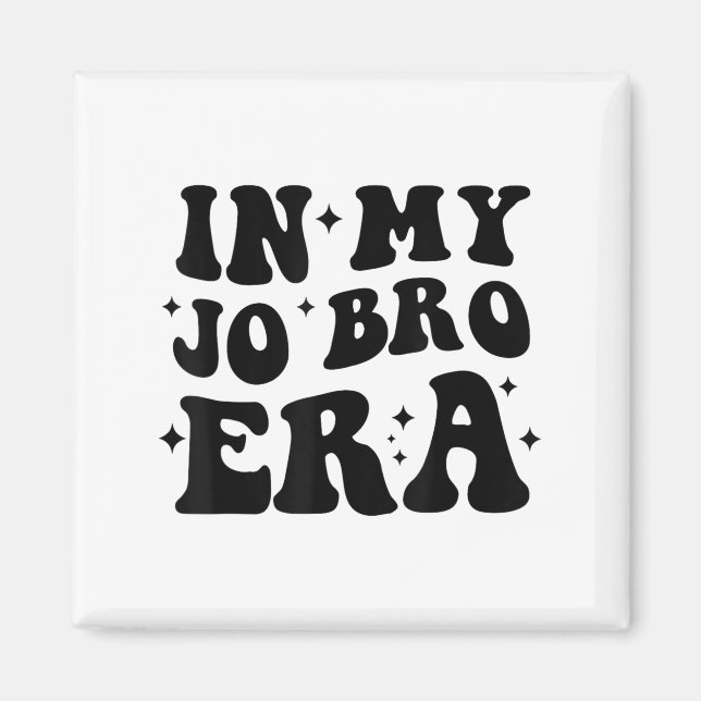 Groovy Retro In My Jo Bro Era Funny Womens Mens  Magnet (Front)
