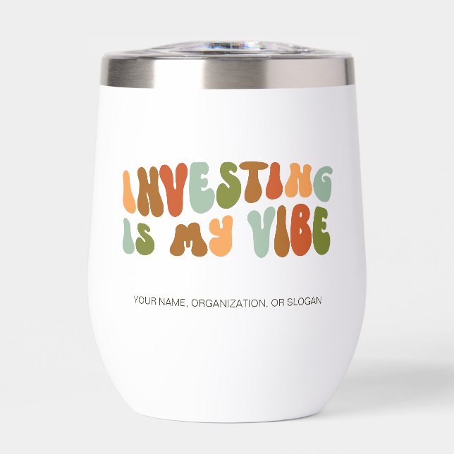 Groovy Retro Investing Is My Vibe Finance Investor Thermal Wine Tumbler (Front)