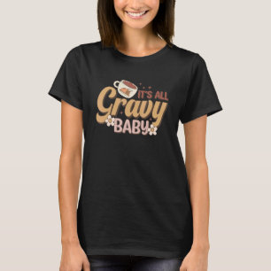 Groovy Retro It's All Gravy Baby Fall Thanksgiving T-Shirt