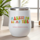 Groovy Retro Marketing is My Vibe, Communications Thermal Wine Tumbler<br><div class="desc">Gift this 'Marketing Is My Vibe' tumbler to the marketing specialist in your life.</div>