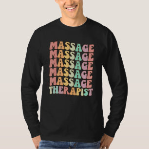 Groovy Retro Massage Therapist Colorful Masseuse T T-Shirt