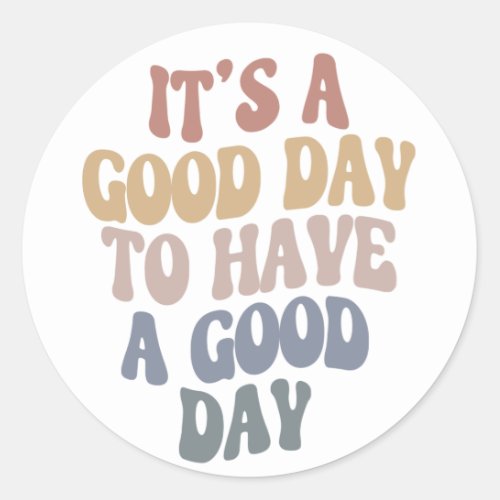 Groovy Retro Modern Text Good Day Positive Vibes Classic Round Sticker