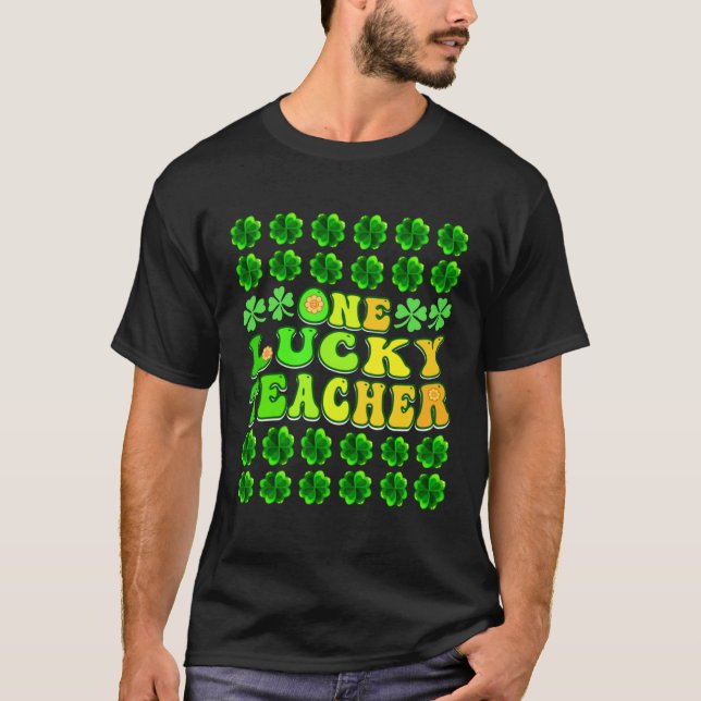 Groovy Retro One Lucky Teacher Irish shamrock St P T-Shirt (Front)