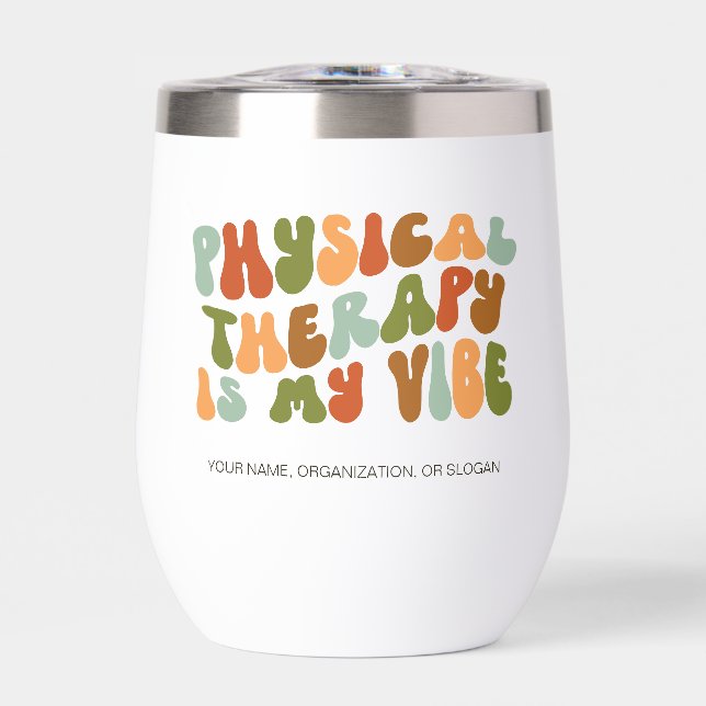 Groovy Retro Physical Therapy Is My Vibe, PT Thermal Wine Tumbler (Front)
