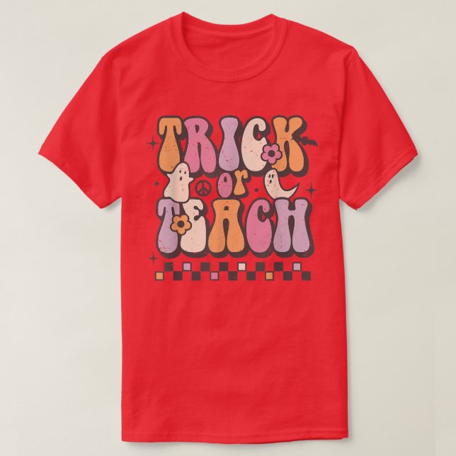 Groovy Retro Trick or Teach Teacher Hippie Hallowe T-Shirt (Design Front)