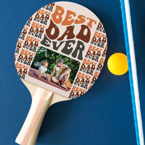 Groovy Retro Typography Best Dad Ever Photo Ping Pong Paddle