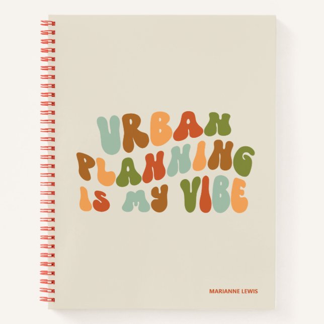 Groovy Retro Urban Planning Is My Vibe, Planner Notebook (Front)