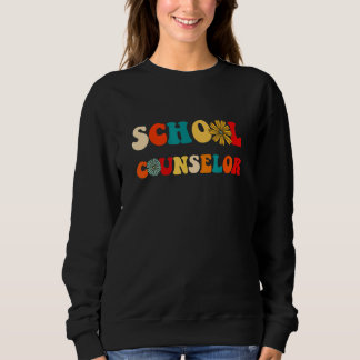 Groovy Retro Vintage School Counselor Teacher Back Sweatshirt