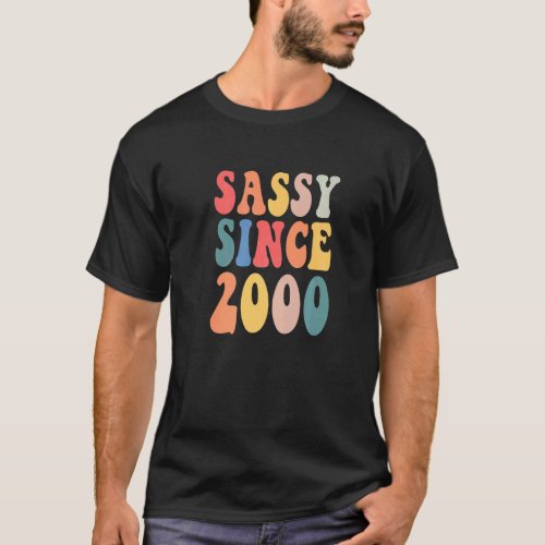 Groovy Sassy Since 2000  2000 Women Birthday Party T_Shirt