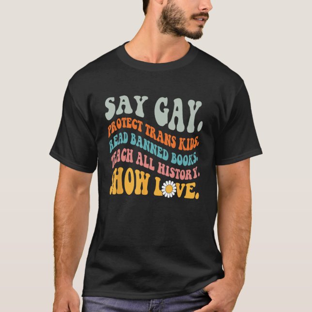 Groovy Say Gay Protect Trans Kids Read Banned Book T-Shirt (Front)
