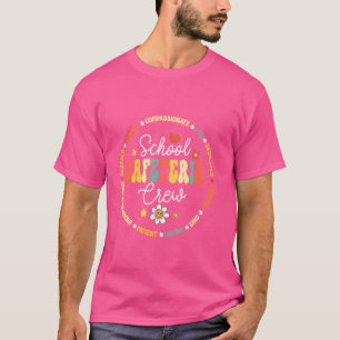 Groovy Schools Cafeteria Crew Support Team Worker T-Shirt