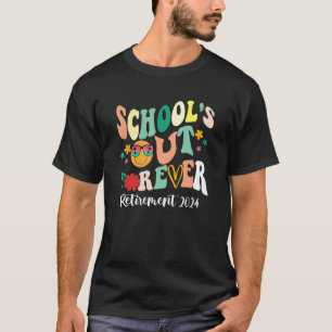 Groovy School's Out Forever Retirement Teacher Ret T-Shirt