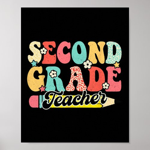 Groovy Second Grade Teacher First Day 2nd Grade  Poster