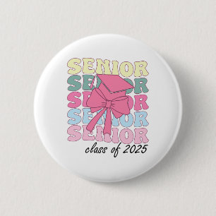 Groovy Senior Year 2025 Graduation Senior Cl Of 20 Button