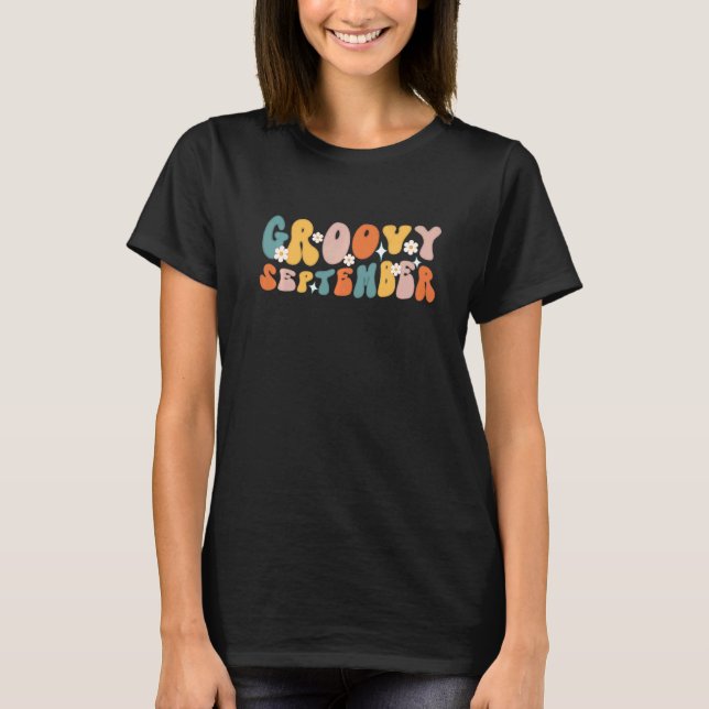 Groovy September 60s 70s Girl Virgo Libra Birthday T-Shirt (Front)