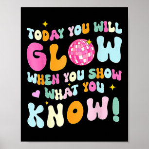 Groovy Show What You Know Test Testing Day Teacher Poster