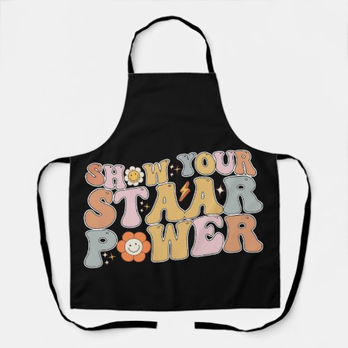 Groovy Show Your STAAR Power Test Testing Day Apron