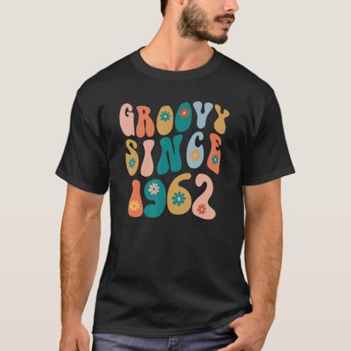 Groovy Since 1962 60th Birthday Hippie Style 60 Ye T_Shirt