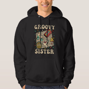 Groovy Sister 70s Aesthetic Nostalgia 1970's Retro Hoodie