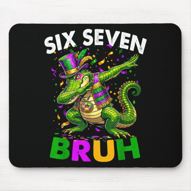 Groovy Six Seven Bruh Alligator Dabbing Mardi Gras Mouse Pad (Front)