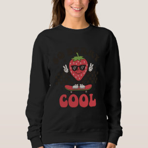 Groovy So Berry Cool Fruit Lover Strawberry Season Sweatshirt