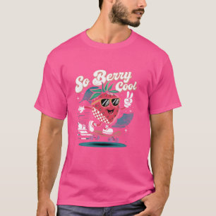 Groovy So Berry Cool Fruit Lover Strawberry Season T-Shirt