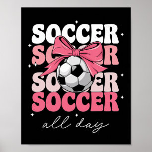 Groovy Soccer Coquette Bow Girls Women Soccer All Poster