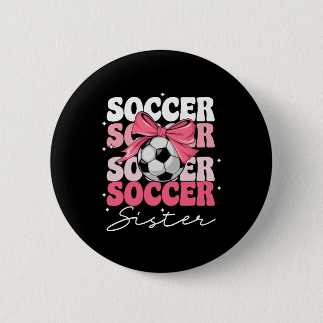 Groovy Soccer Sister Coquette Bow Soccer _2  Button (Front)