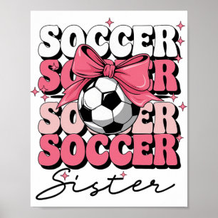 Groovy Soccer Sister Coquette Bow Soccer Poster