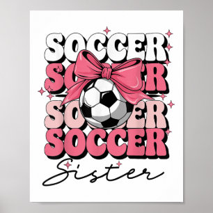 Groovy Soccer Sister Coquette Bow Soccer  Poster
