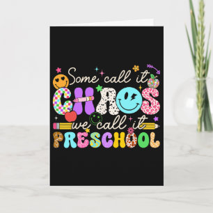 Groovy Some Call It Chaos We Call It Preschool Tea Card