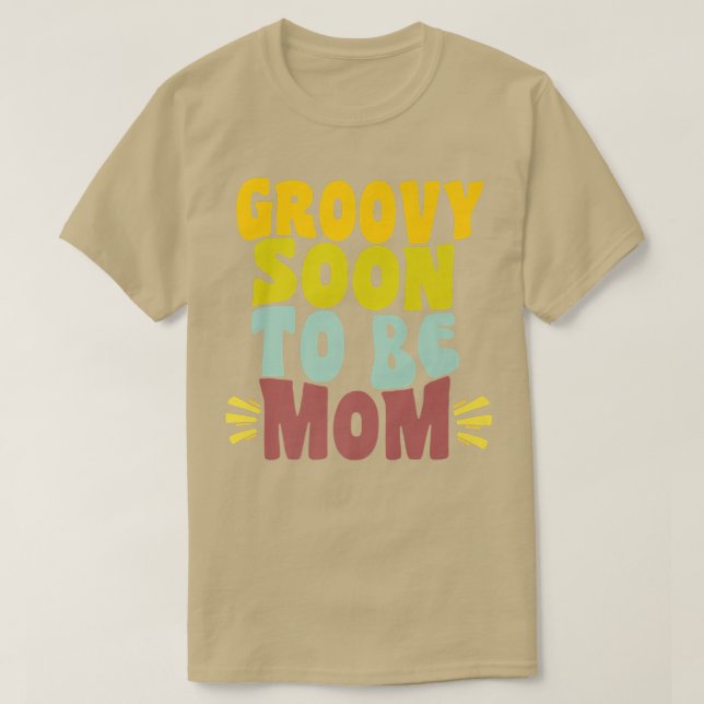 Groovy Soon To Be Mom Retro Pregnancy Announcement T-Shirt (Design Front)