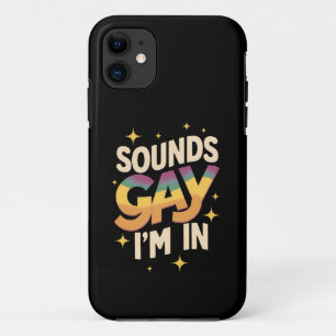 Groovy Sounds Gay I'm In LGBT Rainbow Pride iPhone 11 Case