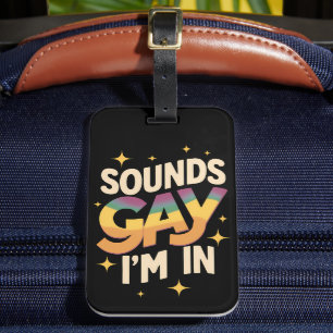 Groovy Sounds Gay I'm In LGBT Rainbow Pride Luggage Tag