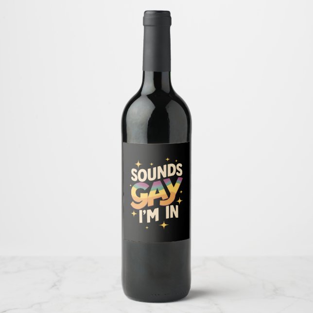 Groovy Sounds Gay I'm In LGBT Rainbow Pride  Wine Label (Front)