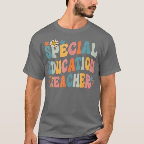 Groovy Sped Ed Special Education Teacher Back To S T_Shirt