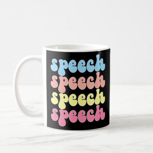 Groovy Speech Language Pathologist SLP  Coffee Mug