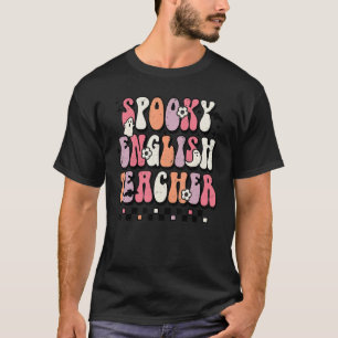 Groovy Spooky English Teacher  Halloween Teacher L T-Shirt