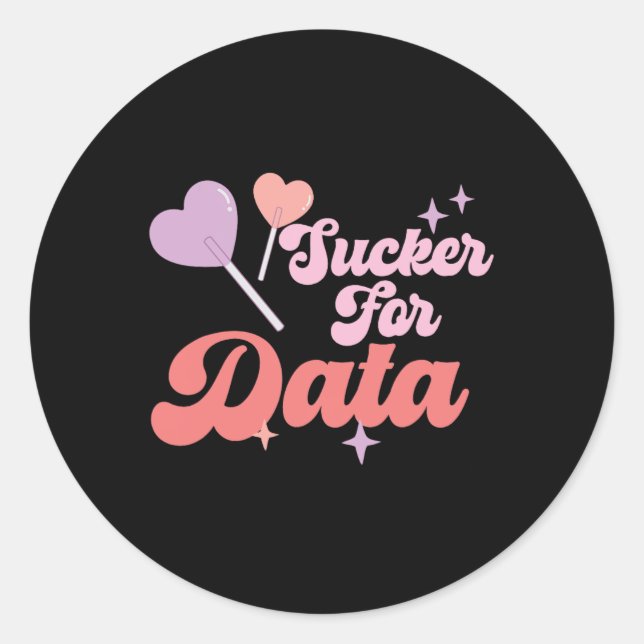 Groovy Sucker For Data Bcby Valentine Behavior The Classic Round Sticker (Front)