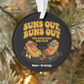Groovy Suns Out Buns Out Backyard BBQ Club Funny Ornament