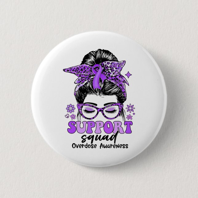 Groovy Support Squad Messy Bun Women Overdose Awar Button (Front)