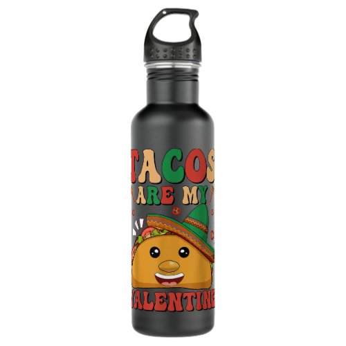 Groovy Tacos Are My Valentines Day Mexican Stainless Steel Water Bottle