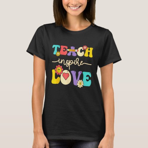 Groovy Teach Inspire Love Preschool Back To School T-Shirt