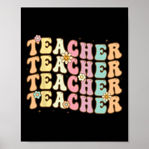 Groovy Teacher Inspirational Colorful Back To Scho Poster