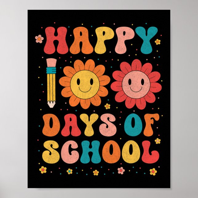 Groovy Teacher Student 100th Day Of School Happy 1 Poster (Front)