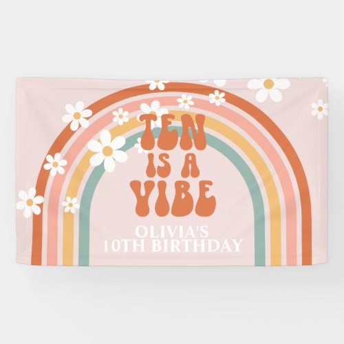 Groovy Ten is a Vibe Rainbow Daisy 10th Birthday Banner