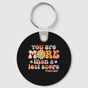 Groovy Test Day More Than A Test Score Teacher Keychain